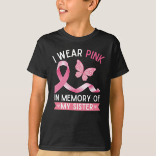 T-shirt Je porte du rose en mémoire de ma soeur