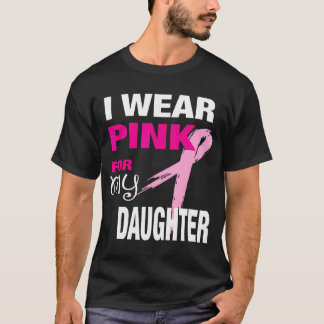 T-shirt Je Porte Du Rose Pour Ma Fille T-Chemise Cancer Du