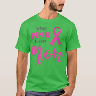 T-shirt Je Porte Du Rose Pour Ma Mère Sensibilisation Au C