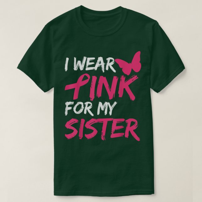 T-shirt Je Porte Du Rose Pour Ma Soeur Sensibilisation Au  (Design devant)