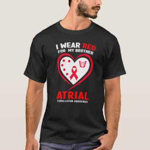 T-shirt Je Porte Du Rouge Pour Mon Frère Atrial Fibrillati