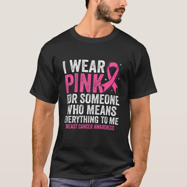 T-shirt Je Porte Du Ruban Rose Pour Quelqu'Un Qui Signifie (Devant)