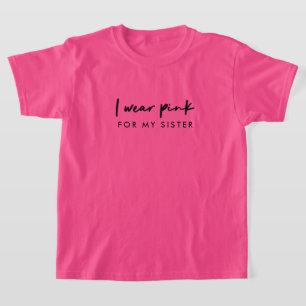 T-shirt Je Porte Le Rose   Nom personnalisé Soutien au can