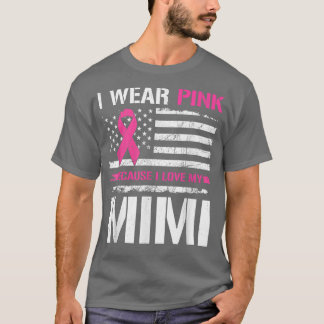 T-shirt Je Porte Le Rose Parce Que J'Aime Mimi USA Drapeau