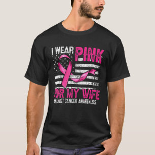 T-shirt Je Porte Le Rose Pour Ma Femme Pink Ribbon Drapeau