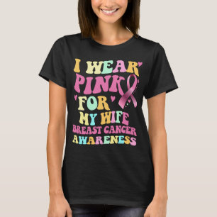 T-shirt Je Porte Le Rose Pour Ma Femme Sensibilisation Au