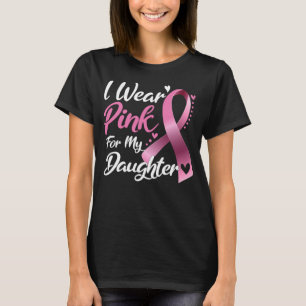 T-shirt Je porte le rose pour ma fille Concours sur le can