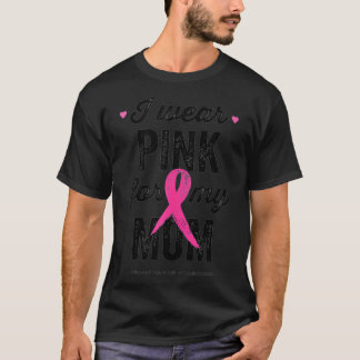 T-shirt Je porte le rose pour ma maman, le ruban rose Canc