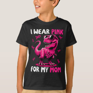 T-shirt Je Porte Le Rose Pour Ma Maman T-rex Dinosaure Can