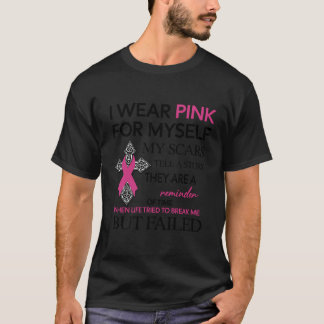 T-shirt Je Porte Le Rose Pour Moi Mes cicatrices Racontent
