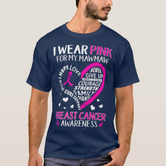 T-shirt Je Porte Le Rose Pour Mon Ribbon Mawmaw Cancer Du 