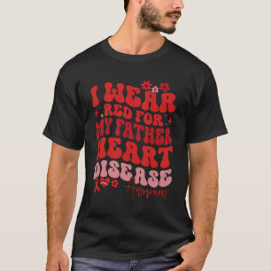 T-shirt Je Porte Le Rouge Pour Mon Père Maladie Cardiaque 