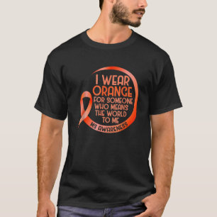 T-shirt Je Porte Orange Pour Quelqu'Un MS Sclérose Multipl