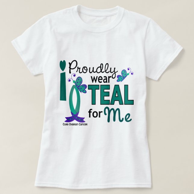 T-shirt Je porte Teal pour moi le Cancer 27 ovarien (Design devant)