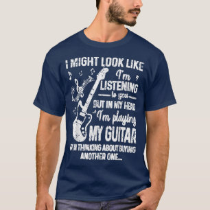 T-shirt Je pourrais avoir l'air de vous écouter, mais Guit