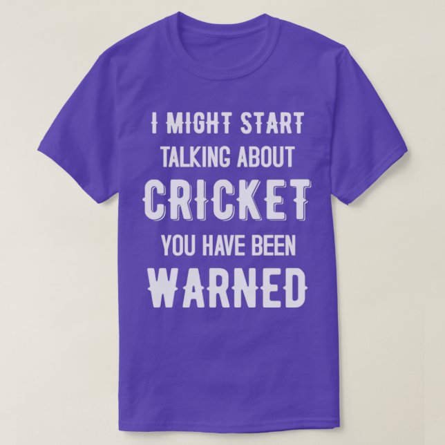 T-shirt Je pourrais commencer à parler de Cricket Drôle De (Design devant)
