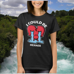 T-shirt Je Pourrais être Plus Méchante Chemise Graphique