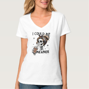 T-shirt Je pourrais être plus méchante Gif, humour drôle ,