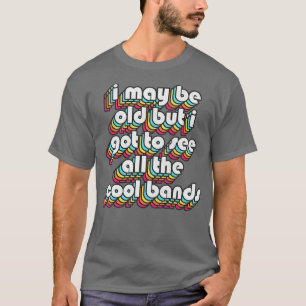 T-shirt Je Pourrais Être Vieux Amant Musique Drôle Cadeau