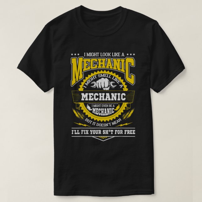 T-shirt Je Pourrais Ressembler À Un Mécanicien (Design devant)