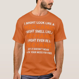 T-shirt Je Pourrais Ressembler À Un Mécanicien Drôle T 