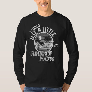 T-shirt Je Pourrais Utiliser Un Peu À L'Époque À L'Heure A