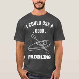 T-shirt je pourrais utiliser une bonne pataugeoire 2