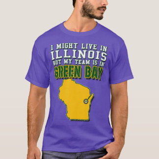 T-shirt Je pourrais vivre en Illinois mais mon équipe est 