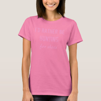 T-shirt Je préfère chasser pour les chaussures