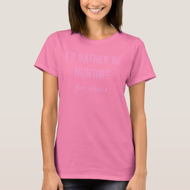 T-shirt Je préfère chasser pour les chaussures (Devant)