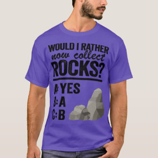 T-shirt Je Préfère Collecter Maintenant Rocks Collector Mi