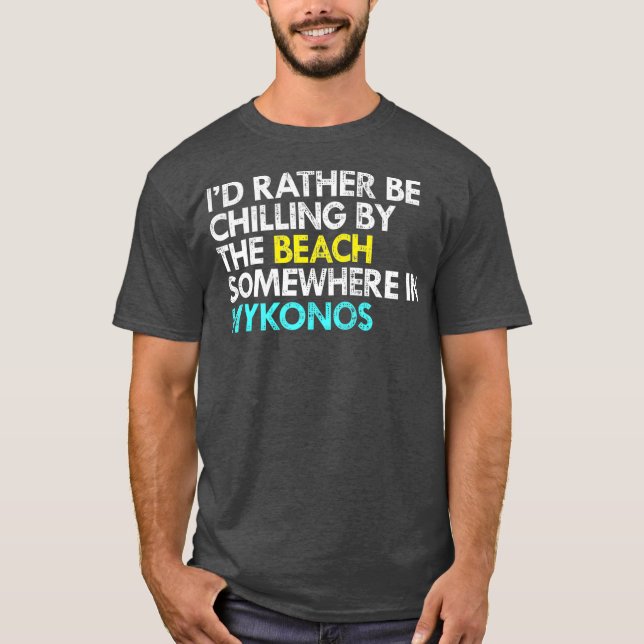 T-shirt Je Préfère Être À Mykonos Grèce (Devant)