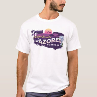 T-shirt Je préfère être aux Açores Portugal