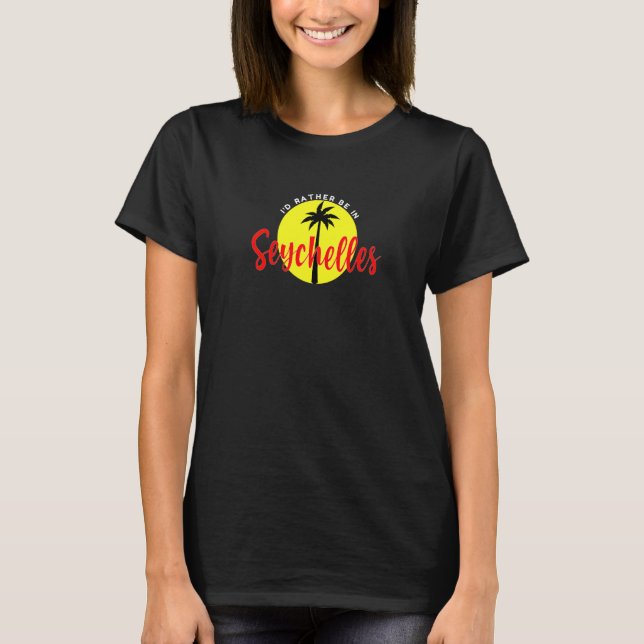 T-shirt Je préfère être aux Seychelles - Plage Vacation Bl (Devant)