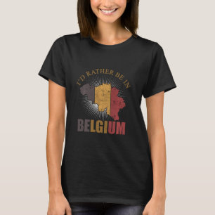 T-shirt Je Préfère Être En Belgique Drapeau Belge Carte Va
