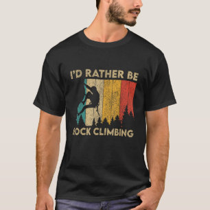 T-shirt Je préfère être Escalade rock drôle Vintage Boulde