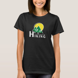 T-shirt Je préfère être Randonnée 1 femme