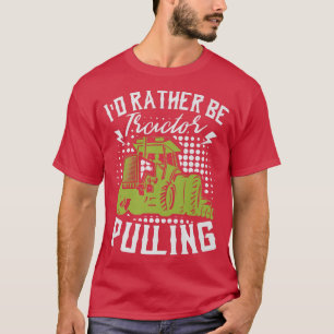 T-shirt Je préfère être un agriculteur tirant un tracteur 