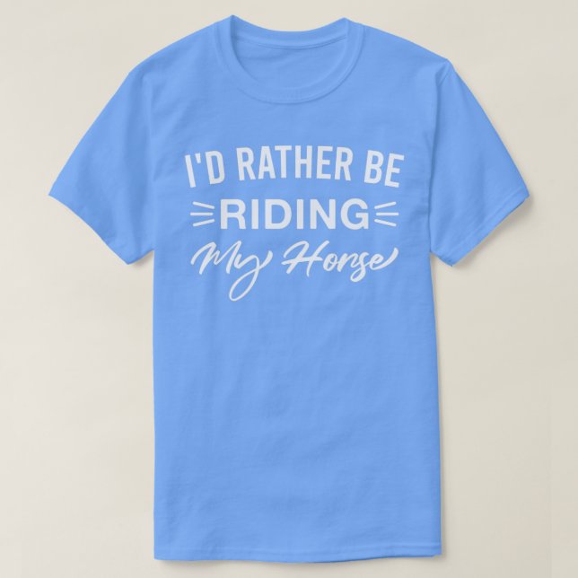 T-shirt Je Préfère Faire Mon Cheval Drôle Ridin Horseback (Design devant)