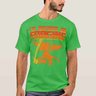 T-shirt Je Préfère Forcer Blacksmith Cadeau
