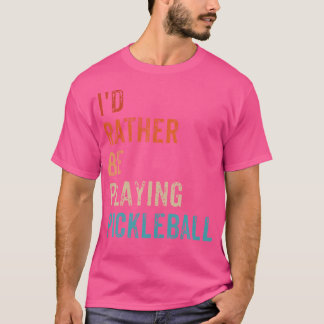 T-shirt Je Préfère Jouer Pickleball Addict Pickleball