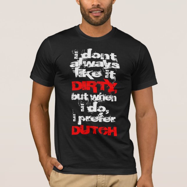 T-shirt Je préfère le néerlandais sale (Devant)