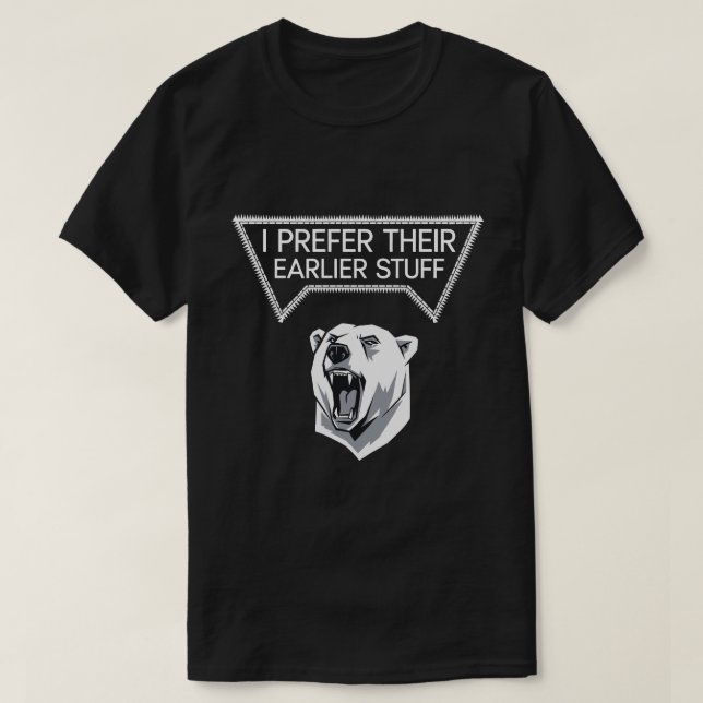 T-shirt Je préfère leurs trucs précédents (Design devant)