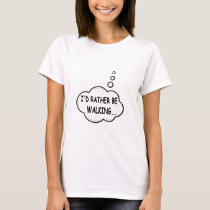 T-shirt Je préfère marcher
