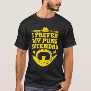 T-shirt Je Préfère Mes Puns À L'Intérieur Drôle Papa Jouer