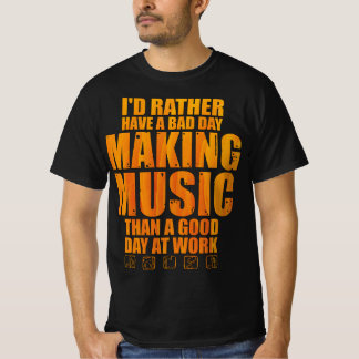 T-shirt Je Préférerais Avoir Une Mauvaise Journée À Faire 