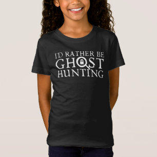 T-Shirt Je Préférerais Chasse Aux Fantômes