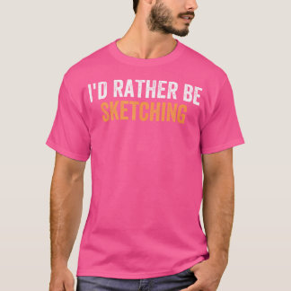 T-shirt Je Préférerais Croiser Des Activités Favorites Drô