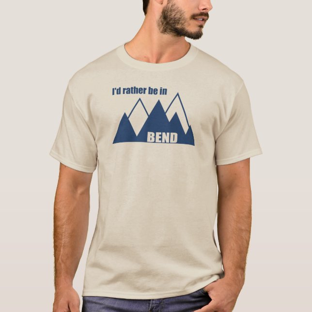 T-shirt Je préférerais être à Bend Oregon Mountain (Devant)