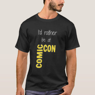 T-shirt Je préférerais être à Comic-Con (noir) essentiel